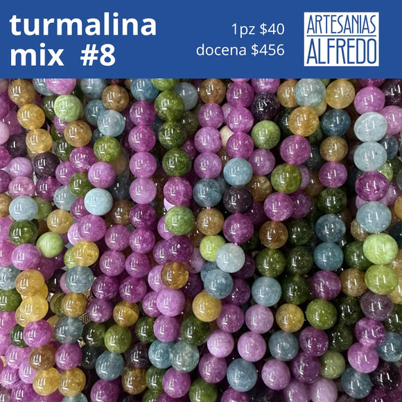 Turmalina mix #8